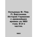 Kolrausch F. Peer P. Bartenev. History of Germa...