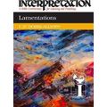 Interpretation: A Bible Commentary Lamentations