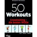 50 Workouts - Crosstraining - Die Besten Wods