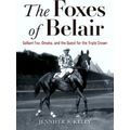 Horses in History-The Foxes of Belair