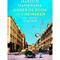 Onder De Rook Van De Heineken