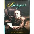 Borges, a Life by Edwin Williamson