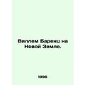Willem Barents on the New Earth. In Russian /Vi...