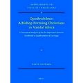 Vigiliae Christianae, Supplements: Quodvultdeus: a Bishop Forming Christians in