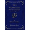 The Governess: Or, Evening Amusements, at a Boa...