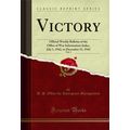 Victory, Vol. 3: Official Weekly Bulletin of th...
