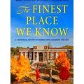 The Finest Place We Know