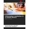 Information mediation in a school library