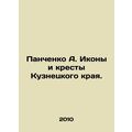 A. Panchenko Icons and Crosses of the Kuznetsk ...