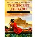 The Secret History - A Novel of Empress Theodor...