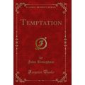 Temptation (Classic Reprint)