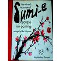 The Art And Technique Of Sumi-E