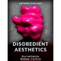 Rhetoric and Digitality: Disobedient Aesthetics