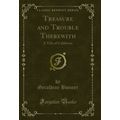 Treasure and Trouble Therewith: A Tale of Calif...