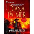 Will of Steel & Reluctant Father