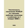Population of the RSFSR by cities, working-clas...