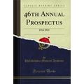 46th Annual Prospectus: 1914 1915 (Classic Repr...