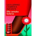 Ella Cantaba Boleros / She Sang Boleros