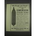 1911 The Emerson Steam Pump Ad - Rough and Ready