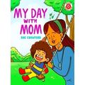 I Like To Read My Day With Mom