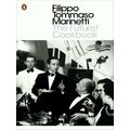 The Futurist Cookbook by Filippo Tommaso Marinetti