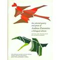 The Selected Poetry and Prose of Andrea Zanzotto - A Bilingual Edition by Andrea