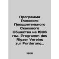 Programme of the Riga Incentive Horse Society for 1906. Programme des Rigaer Ve