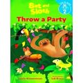 Time To Read Bat And Sloth Throw A Party (Bat And Sloth: Time To Read, Level 2)