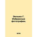 Zelma G. Selected photos. In Russian /Zelma G. ...