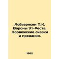 Asbjrnsen P.K. The Ravens of Ut-Resta. Norwegian Tales and Tradition. In Russia