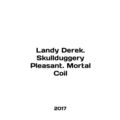 Landy Derek. Skullduggery Pleasant. Mortal Coil...