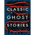 Classic Ghost Stories - Spooky Tales From Charl...