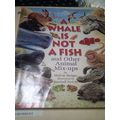 A Whale is not a Fish and other animals mixups ...