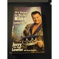 It's Good to Be the King... Sometimes by Jerry ...