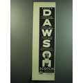 1949 Peter Dawson Scotch Ad - Dawson Scotch a w...
