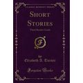 Short Stories: Third Reader Grade (Classic Repr...