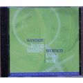 Women Living Healthy, Women Living Well: Digita...