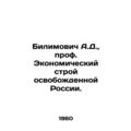 A.D. Bilimovich, Prof. The Economic Structure o...