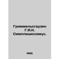 Grimmelshausen H.Y.K. Simplicissimus. In Russia...