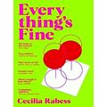 Everything's Fine - The Book of the Moment by Cecilia Rabess