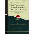 The Transactions of the Edinburgh Obstetrical S...