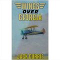 WINGS OVER GEORGIA, Jack Currie DFC, UK pb 1989