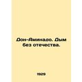 Don Aminado. Smoke without a homeland. /Don-Aminado. Dym bez otechestva.