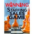 Winning The Staffing Sales Game