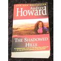 The Shadowed Hills by Audrey Howard (Paperback,...