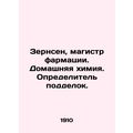 Zernsen, Master of Pharmacy. Home Chemistry. Co...