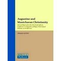 Nag Hammadi and Manichaean Studies: Augustine and Manichaean Christianity