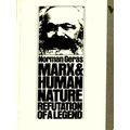 Marx and Human Nature - Refutation of a Legend by Norman Geras