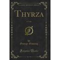 Thyrza: A Tale (Classic Reprint)