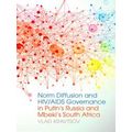 Studies In Security And International Affairs Norm Diffusion And Hiv/Aids Govern